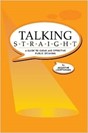 Book Cover: Talking Straight: A Guide to Clear and Effective Public Speaking